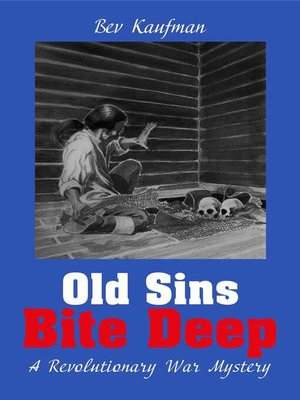 cover image of Old Sins Bite Deep